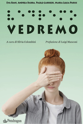 Copertina del libro "Vedremo" -  Pendragon Edizioni, Bologna