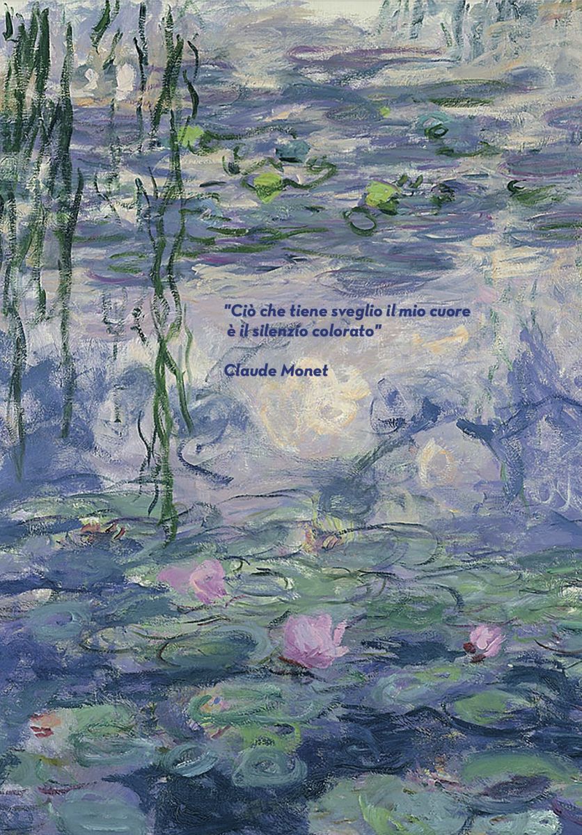 Back cover - “What keeps my heart awake is colourful silence.” Claude Monet
