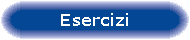 Esercizi