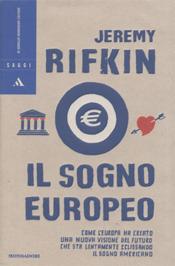 Immagine - Copertina del libro “Il sogno europeo” di Jeremy Rifkin